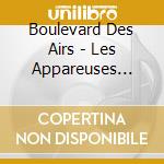 Boulevard Des Airs - Les Appareuses Trompences cd