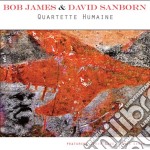 Bob James / David Sanborn - Quartet Humaine