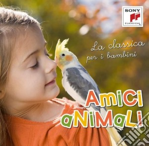 Amici Animali: La Classica Per I Bambini / Various cd musicale di Artisti Vari