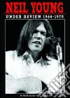 (Music Dvd) Neil Young - Under Review 1966-1975 cd
