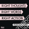 Franz Ferdinand - Right Thoughts, Right Words, Right Action cd