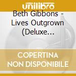 Beth Gibbons - Lives Outgrown (Deluxe Edition) cd