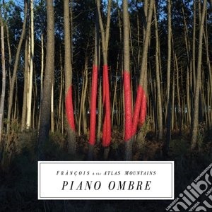 Francois & The Atlas Mountains - Piano Ombre cd musicale di Francois & the atlas