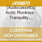 (Audiocassetta) Arctic Monkeys - Tranquility Base Hotel & Casino cd