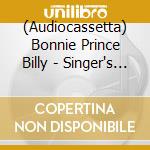 (Audiocassetta) Bonnie Prince Billy - Singer's Grave A Sea Of Tongues cd
