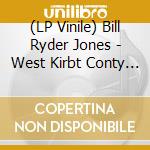(LP Vinile) Bill Ryder Jones - West Kirbt Conty Primary vinile