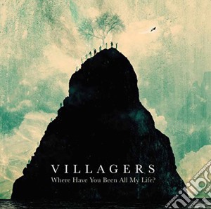 (LP Vinile) Villagers - Where Have You Been All My Life? lp vinile di Villagers