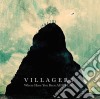 Villagers - Where Have You Been All My Life? cd