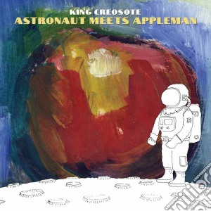 King Creosote - Astronaut Meets Appleman cd musicale di King Creosote
