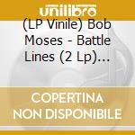 (LP Vinile) Bob Moses - Battle Lines (2 Lp) (Deluxe) vinile