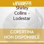 Shirley Collins - Lodestar cd