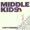 Middle Kids - Lost Friends cd