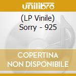 (LP Vinile) Sorry - 925 lp vinile