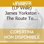 (LP Vinile) James Yorkston - The Route To The Harmonium lp vinile di James Yorkston