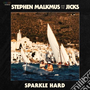 (LP Vinile) Stephen Malkmus & The Jicks - Sparkle Hard lp vinile di Stephen Malkmus & The Jicks