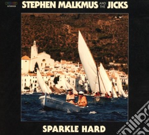 Stephen Malkmus & The Jicks - Sparkle Hard cd musicale di Stephen Malkmus & The Jicks