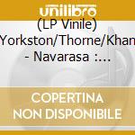 (LP Vinile) Yorkston/Thorne/Khan - Navarasa : Nine Emotions (2 Lp) (Deluxe) vinile