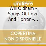 Will Oldham - Songs Of Love And Horror - Re cd