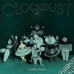 Rustin Man - Clockdust cd musicale