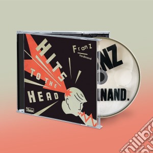 Franz Ferdinand - Hits To The Head (Jewel Case) cd musicale di Franz Ferdinand