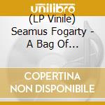 (LP Vinile) Seamus Fogarty - A Bag Of Eyes vinile