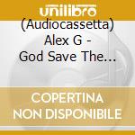 (Audiocassetta) Alex G - God Save The Animals cd