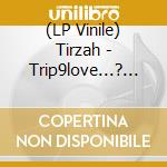 (LP Vinile) Tirzah - Trip9love...? (Gold Vinyl) vinile