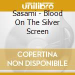 Sasami - Blood On The Silver Screen cd