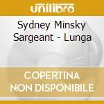 Sydney Minsky Sargeant - Lunga cd