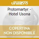 Protomartyr - Hotel Usona cd