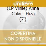 (LP Vinile) Anna Calvi - Eliza (7') vinile