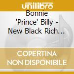 Bonnie 'Prince' Billy - New Black Rich (7') cd