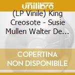 (LP Vinile) King Creosote - Susie Mullen  Walter De La Nightmare (7') vinile