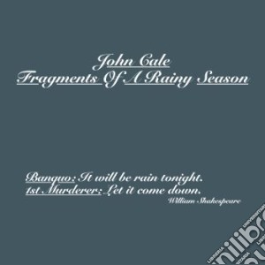 (LP Vinile) John Cale - Fragments Of A Rainy Season (2 Lp) lp vinile di John Cale