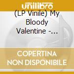 (LP Vinile) My Bloody Valentine - Isn't Anything vinile