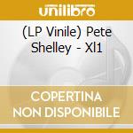 (LP Vinile) Pete Shelley - Xl1 vinile