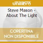 Steve Mason - About The Light cd
