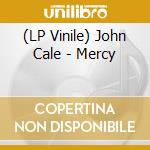 (LP Vinile) John Cale - Mercy vinile