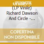 (LP Vinile) Richard Dawson And Circle - Henki - Deluxe Indie Only (2 Lp) vinile