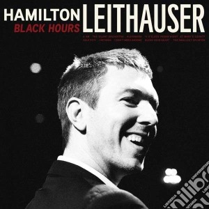 Hamilton Leithauser - Black Hours cd musicale di Leithauser Hamilton