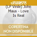 (LP Vinile) John Maus - Love Is Real vinile