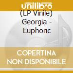 (LP Vinile) Georgia - Euphoric vinile