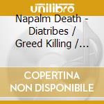 Napalm Death - Diatribes / Greed Killing / Bo cd