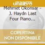 Mehmet Okonsar - J. Haydn Last Four Piano Sonatas cd