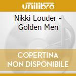 Nikki Louder - Golden Men cd