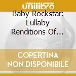 Baby Rockstar: Lullaby Renditions Of The Nightmare Before Christmas / Various cd musicale di Baby Rockstar