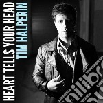 Tim Halperin - Heart Tells Your Head