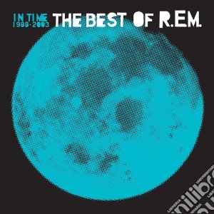 R.E.M. - In Time 1988-2003 - The Best Of cd musicale di R.E.M.