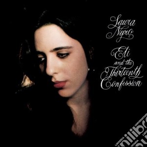 (LP Vinile) Nyro Laura - Eli And The Thirteenth Confessions lp vinile di Nyro Laura