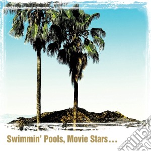 Dwight Yoakam - Swimmin' Pools, Movie Stars... cd musicale di Dwight Yoakam
